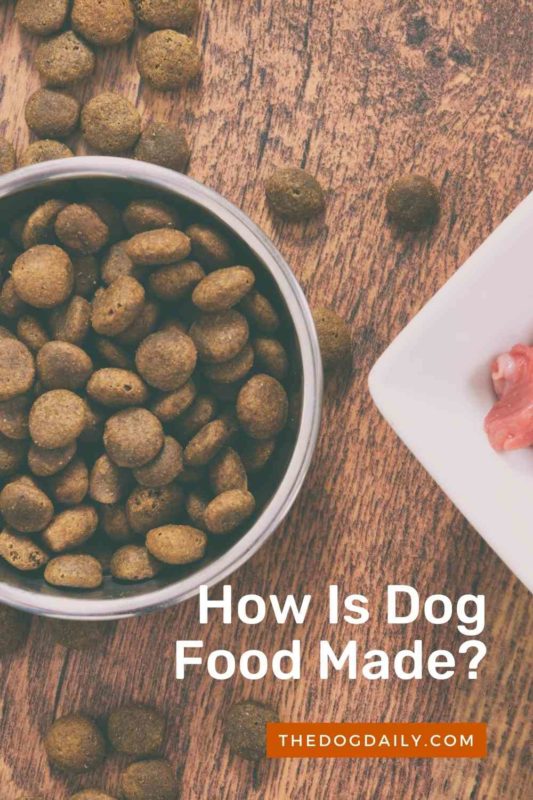 How Is Dog Food Made thedogdaily.com